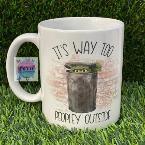 It’s way too peopley outside grouch Mug