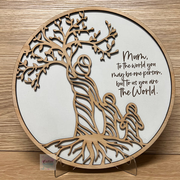 You are the world Tree - Mother / Grandma / Nan