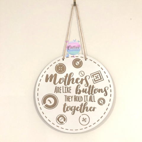 Mothers are like buttons engraved wooden sign