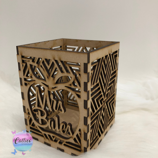 Teachers Laser cut Pen / Pencil Holder