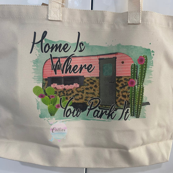 Home is where you park it - Printed Canvas tote