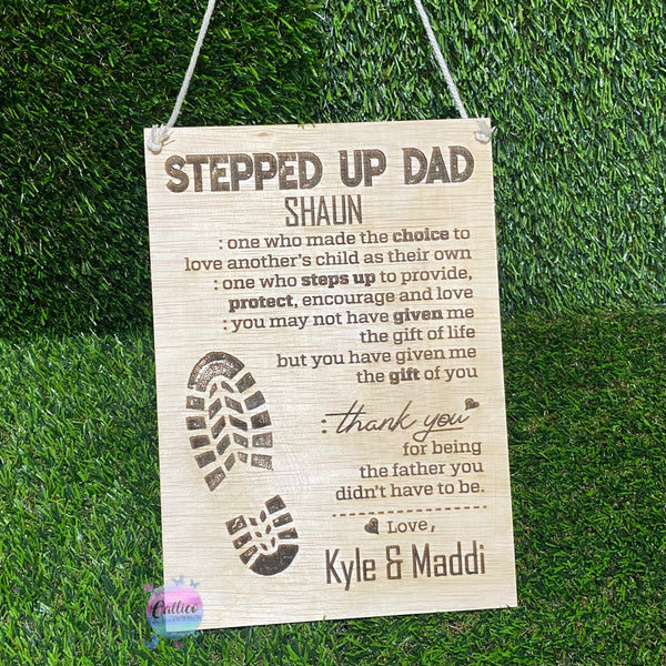 Stepped Up Dad - Step Dad / Bonus Dad Hanging Sign – Callico Emporium