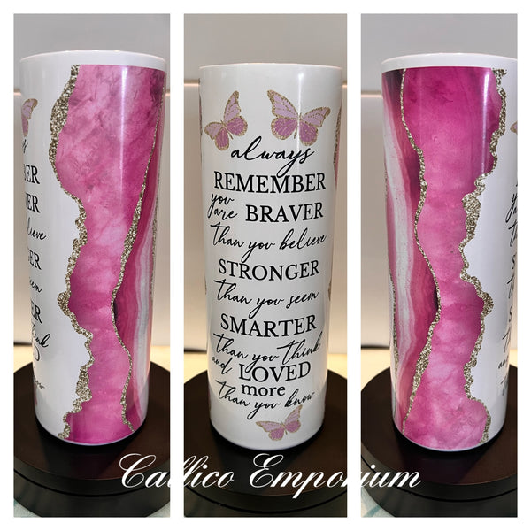 Always Remember quote Pink/Gold geode style 20oz printed Tumbler