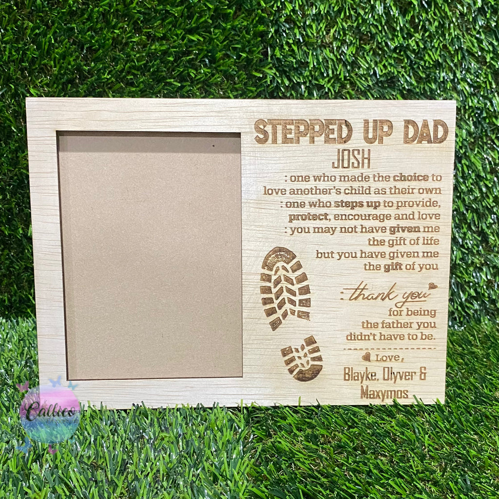Stepped Up Dad - Step Dad / Bonus Dad  Photo Frame
