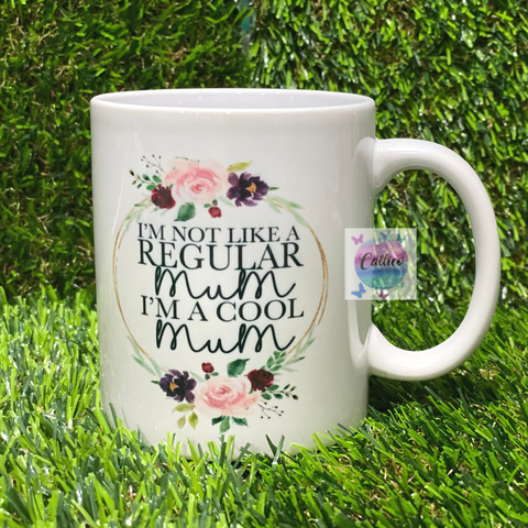 Not a Regular Mum Floral 11oz Mug