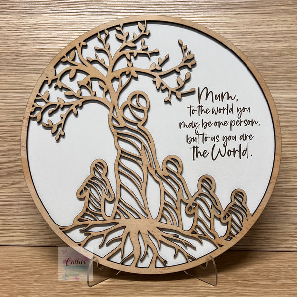 You are the world Tree - Mother / Grandma / Nan