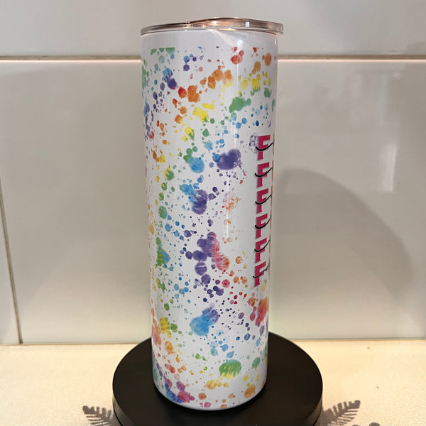 F@CK This, That, Everything Rainbow Splatter  20oz printed Tumbler
