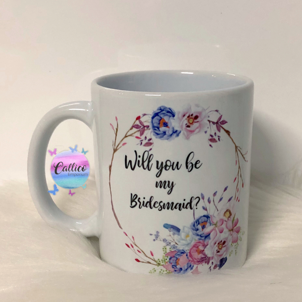 Will you be my Bridesmaid Floral Mug