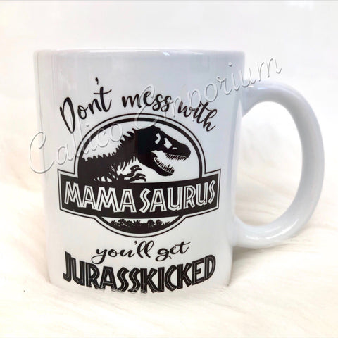 Mamasaurus - Jurasskicked Mug